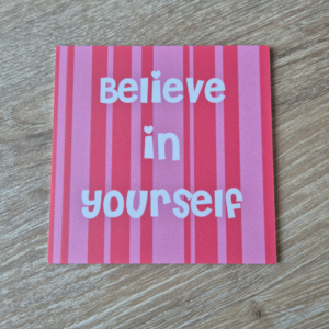 forex tegeltje, wanddecoratie, mini wanddecoratie, muurdecoratie, wandpaneel, decoratief tegeltje, forex PVC, lichtgewicht plaat, 12x12 cm, klein formaat decoratie, vierkant tegeltje, modern design, minimalistisch, strak interieur, matte afwerking, fotoprint, fototegeltje, collage wand, gallery wall, interieur decoratie, wandaccessoire, persoonlijk cadeau, cadeau idee, housewarming cadeau, cadeau voor haar, cadeau voor hem, believe in yourself